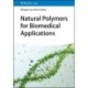 Natural Polymers for Biomedical Applications