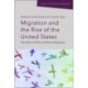 Migration and the Rise of the United States: The Role of Old and New Diasporas