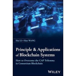 Principles and Applications of Blockchain Systems: How to Overcome the CAP Trilemma in Consortium Blockchain