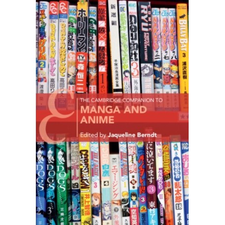 The Cambridge Companion to Manga and Anime