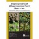 Bioprospecting of Ethnomedicinal Plant Resources: Sustainable Utilization and Restoration