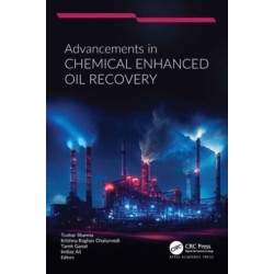 Advancements in Chemical Enhanced Oil Recovery