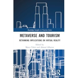 Metaverse and Tourism: Rethinking Implications on Virtual Reality