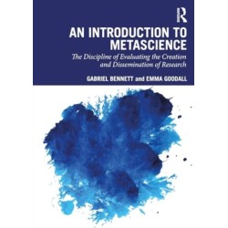 An Introduction to Metascience: The Discipline of Evaluating the Creation and Dissemination of Research