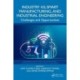 Industry 4.0, Smart Manufacturing, and Industrial Engineering: Challenges and Opportunities