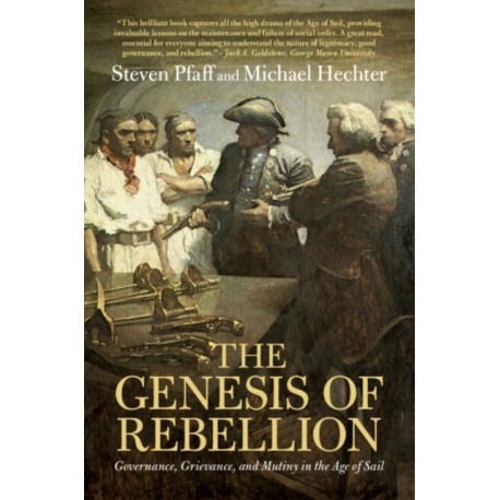 The Genesis of Rebellion: Governance, Grievance, and Mutiny in the Age of Sail