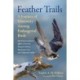 Feather Trails: A Journey of Discovery Among Endangered Birds