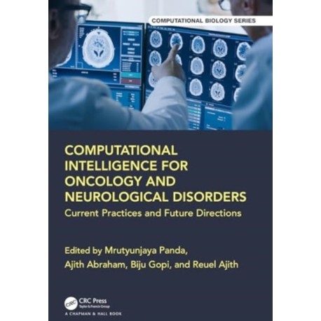Computational Intelligence for Oncology and Neurological Disorders: Current Practices and Future Directions