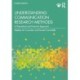 Understanding Communication Research Methods: A Theoretical and Practical Approach