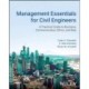 Management Essentials for Civil Engineers: A Practical Guide to Business, Communication, Ethics, and Risk