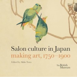 Salon culture in Japan: making art, 1750-1900