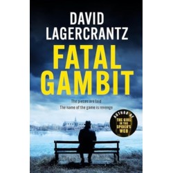 Fatal Gambit: By the author of THE GIRL IN THE SPIDER'S WEB