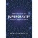 Introduction to Supergravity and its Applications