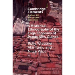 A Historical Ethnography of the Enga Economy of Papua New Guinea