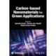 Carbon-based Nanomaterials for Green Applications