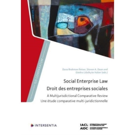 Social Enterprise Law: A Multijurisdictional Comparative Review