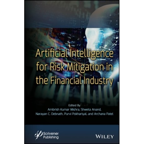 Artificial Intelligence for Risk Mitigation in the Financial Industry