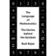 The Language of Mathematics: The Stories behind the Symbols