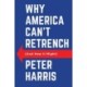 Why America Can't Retrench (And How it Might)