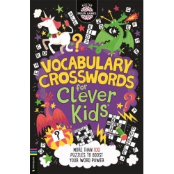 Vocabulary Crosswords for Clever Kids®: More than 100 puzzles to boost your word power