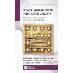 Power Management Integrated Circuits: Architecture, Design and Implementation