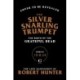 The Silver Snarling Trumpet