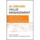 AI-Driven Value Management: How AI Can Help Bridge the Gap Across the Enterprise to Achieve Customer Success