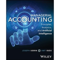 Managerial Accounting: Principles, Analytics, and Artificial Intelligence