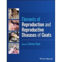 Elements of Reproduction and Reproductive Diseases of Goats