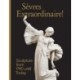 Sevres Extraordinaire!: Sculpture from 1740 Until Today
