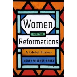 Women and the Reformations: A Global History