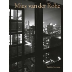 Mies van der Rohe: An Architect in His Time
