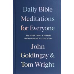 Daily Bible Meditations for Everyone: 365 Reflections and Prayers, from Genesis to Revelation