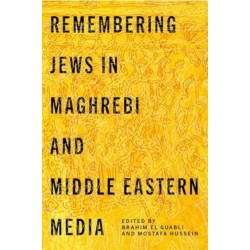 Remembering Jews in Maghrebi and Middle Eastern Media