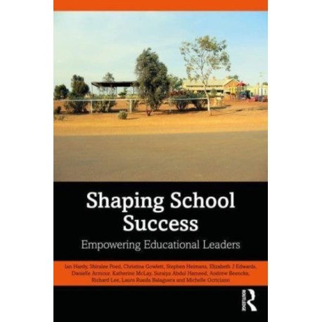 Shaping School Success: Empowering Educational Leaders