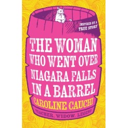 The Woman Who Went Over Niagara Falls in a Barrel