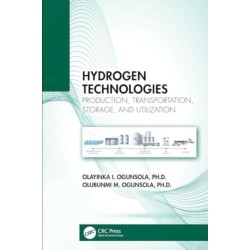 Hydrogen Technologies: Production, Transportation, Storage, and Utilization