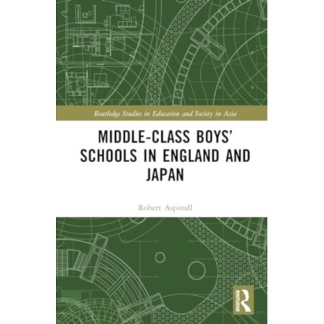 Middle-Class Boys’ Schools in England and Japan