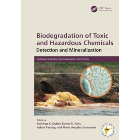 Biodegradation of Toxic and Hazardous Chemicals: Detection and Mineralization