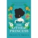 The Other Princess: A novel inspired by the remarkable life of Queen Victoria's African Goddaughter