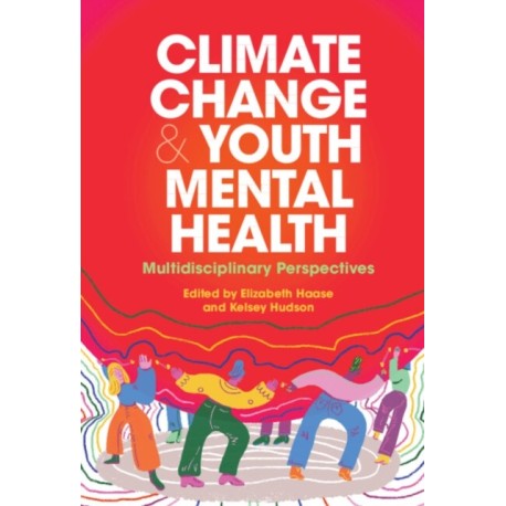 Climate Change and Youth Mental Health: Multidisciplinary Perspectives