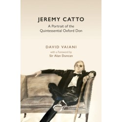 Jeremy Catto: A Portrait of the Quintessential Oxford Don