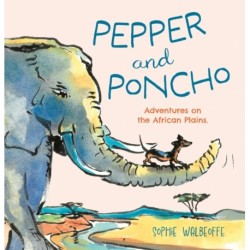 Pepper and Poncho: Adventures on the African Plains