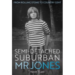 Semi-Detached Suburban Mr Jones: A Rolling Stone from Cheltenham to Cotchford Farm