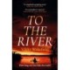To The River