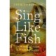 Sing Like Fish: how sound rules life under water