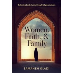 Women, Faith, and Family: Reclaiming Gender Justice through Religious Activism