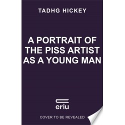 A Portrait of the Piss Artist as a Young Man