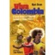 Viva Colombia: A Social History of Colombian Football in Fifteen Players