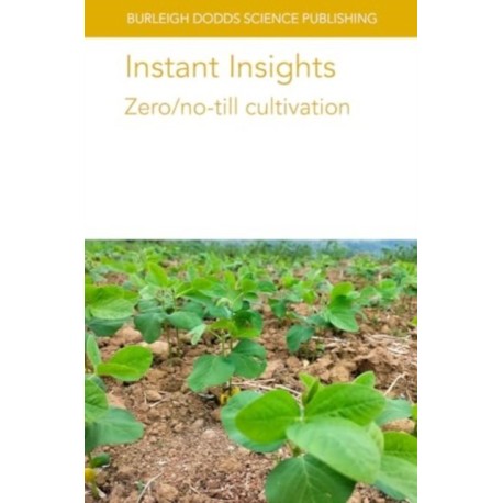 Instant Insights: Zero/No-Till Cultivation